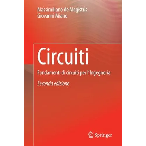 Circuiti: Fondamenti Di Circuiti Per l'Ingegneria