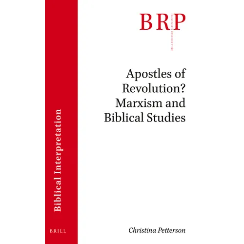Apostles of Revolution? Marxism and Biblical Studies