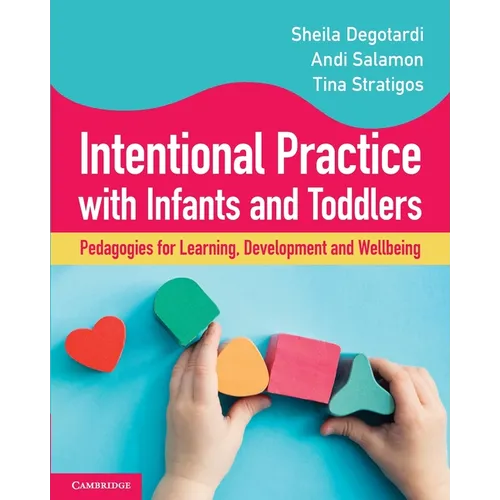 Intentional Practice with Infants and Toddlers