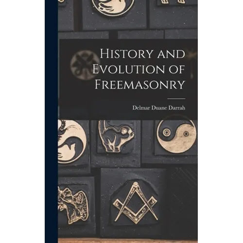 History and Evolution of Freemasonry