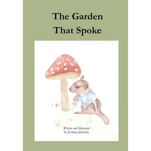 The Garden That Spoke