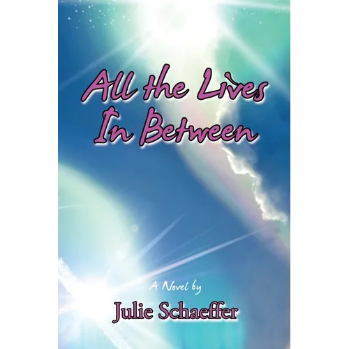 All the Lives In Between