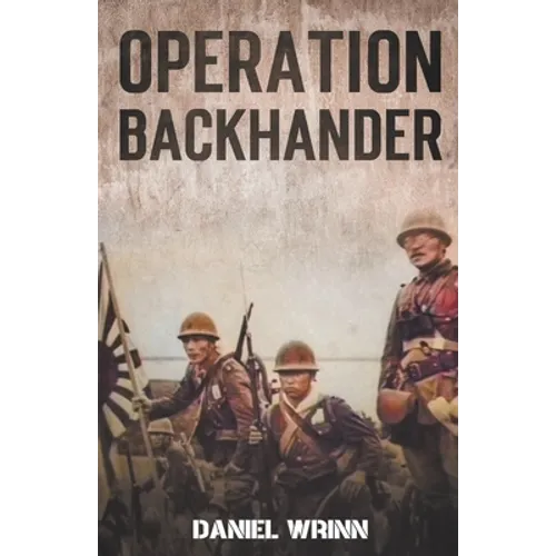 Operation Backhander: 1944 Battle for Cape Gloucester