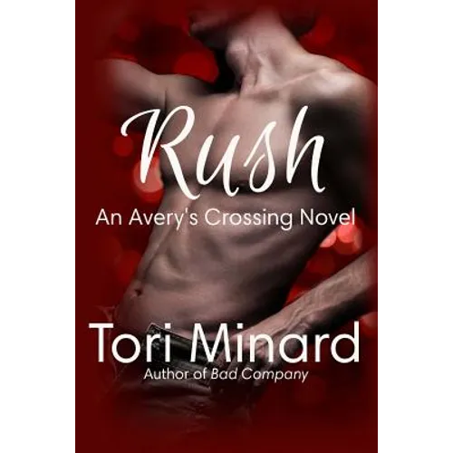 Rush: An Avery's Crossing Novel