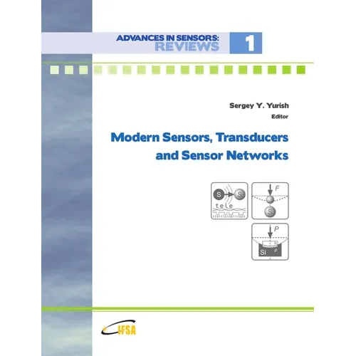 Modern Sensors, Transducers and Sensor Networks