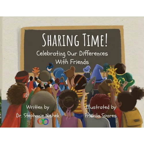 Sharing Time! Celebrating Our Differences With Friends