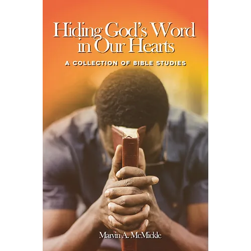Hiding God's Word in Our Hearts: A Collection of Bible Studies