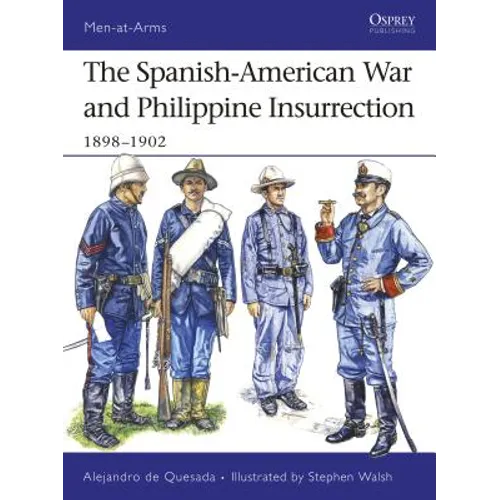 The Spanish-American War and Philippine Insurrection: 1898-1902