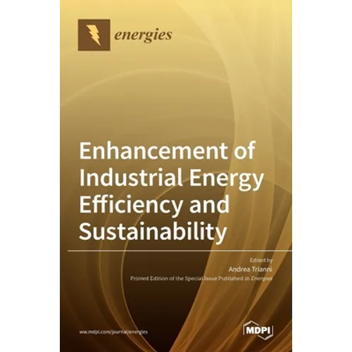 Enhancement of Industrial Energy Efficiency and Sustainability