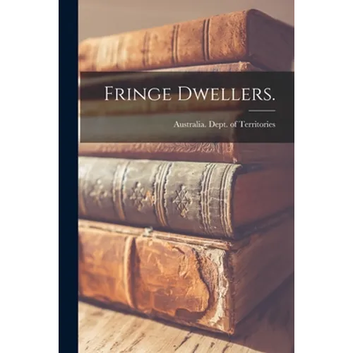 Fringe Dwellers.