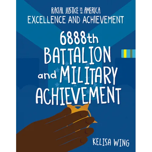 6888th Battalion and Military Achievement