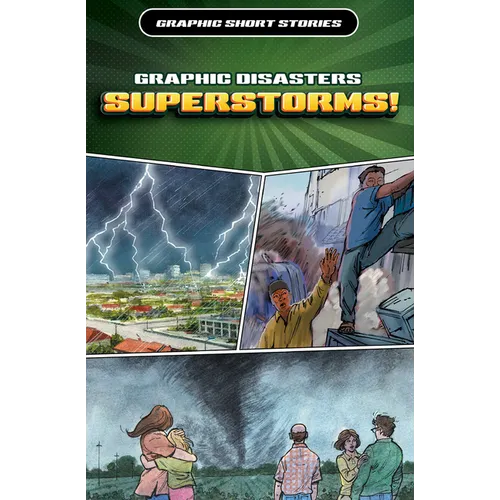Graphic Disasters: Superstorms!