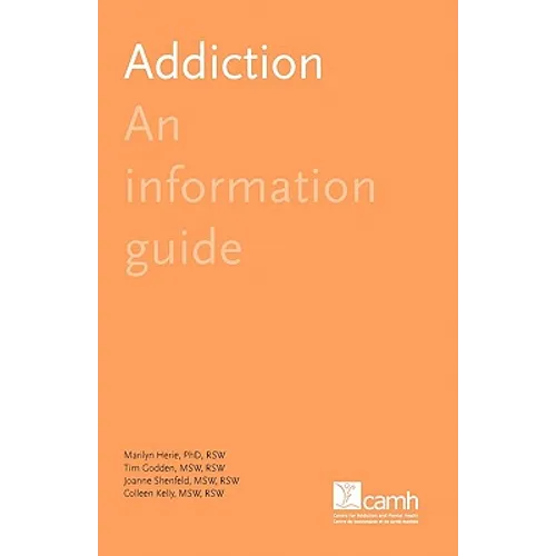 Addiction: An Information Guide