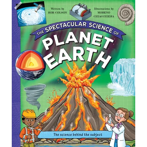 The Spectacular Science of Planet Earth: The Science Behind the Subject