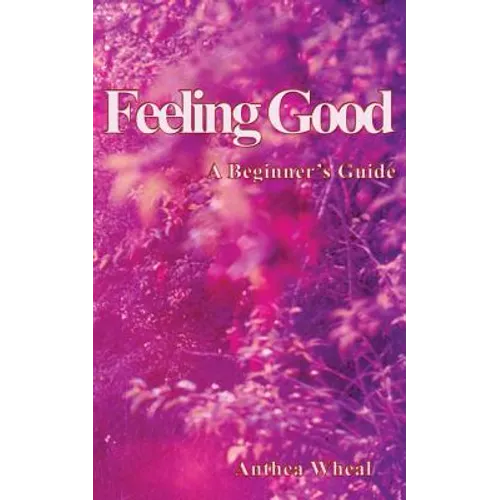 Feeling Good a Beginner's Guide
