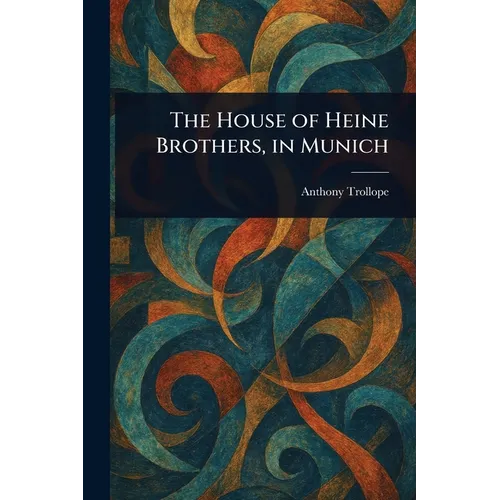 The House of Heine Brothers, in Munich