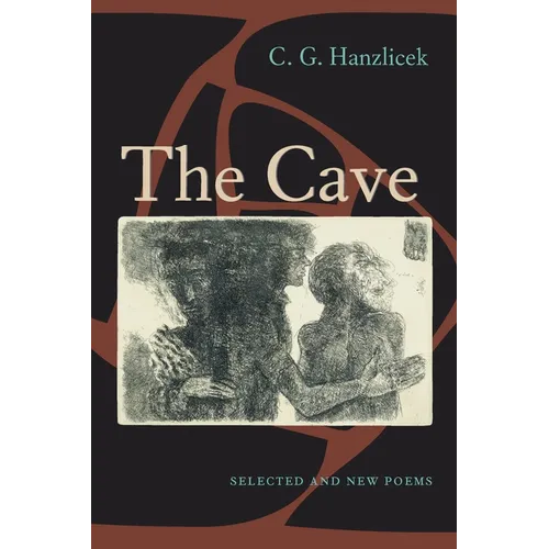 The Cave: Selected And New Poems