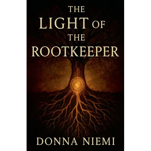 The Light of the Rootkeeper