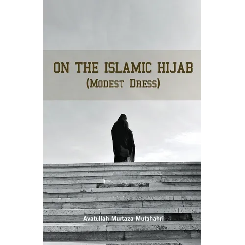 On the Islamic Hijab (Modest Dress)