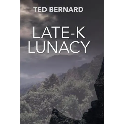 Late-K Lunacy