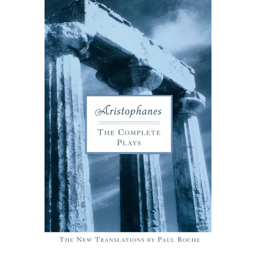Aristophanes: The Complete Plays