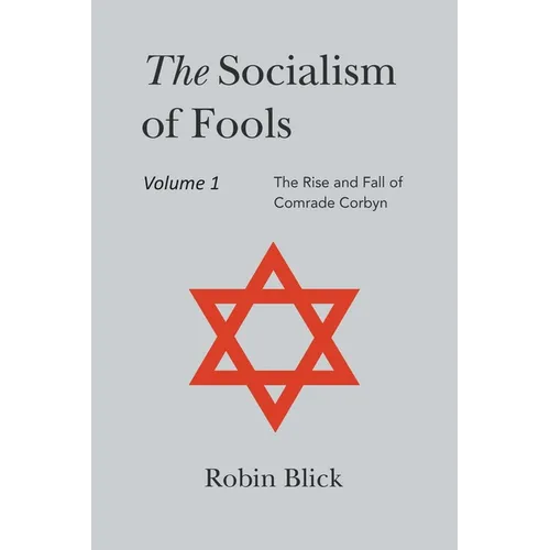 Socialism of Fools Vol 1 - Revised 4th Edition