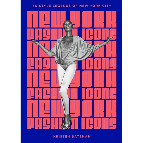 New York Fashion Icons: Style Legends of the Iconic City