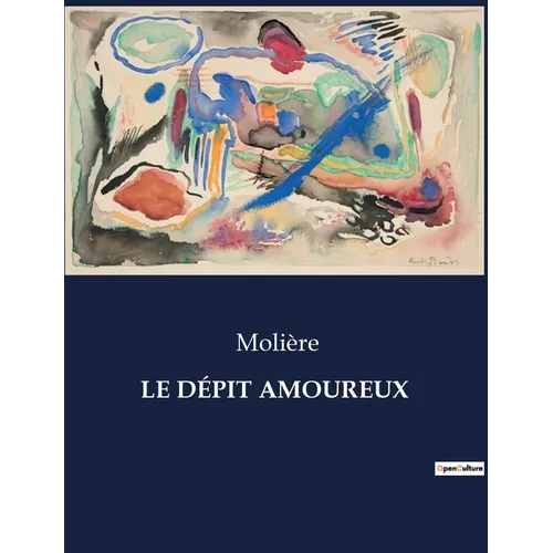 Le Dépit Amoureux