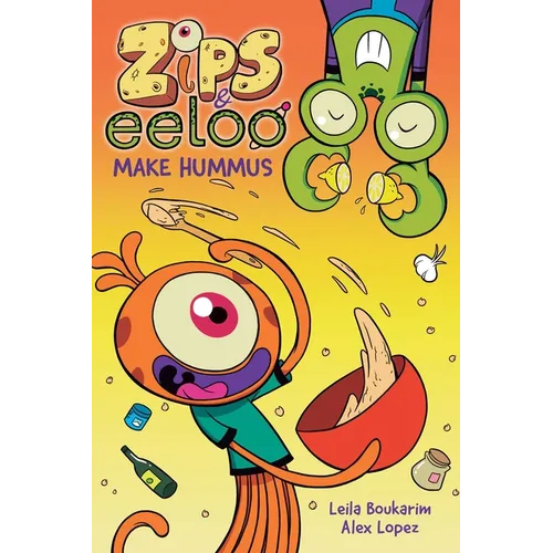 Zips and Eeloo Make Hummus: Volume 1