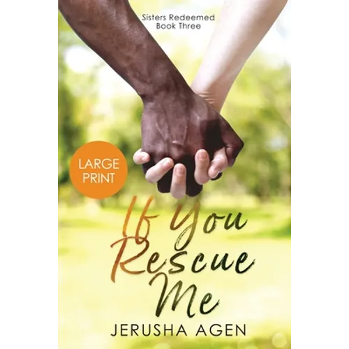 If You Rescue Me: A Clean Christian Romance (Large Print)