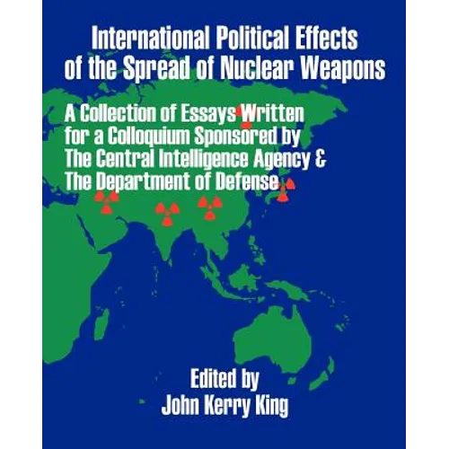 International Political Effects of the Spread of Nuclear Weapons