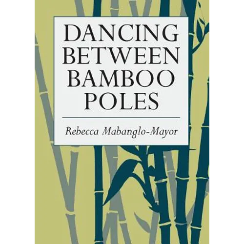 Dancing Between Bamboo Poles: Poetry and Essay