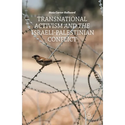 Transnational Activism and the Israeli-Palestinian Conflict