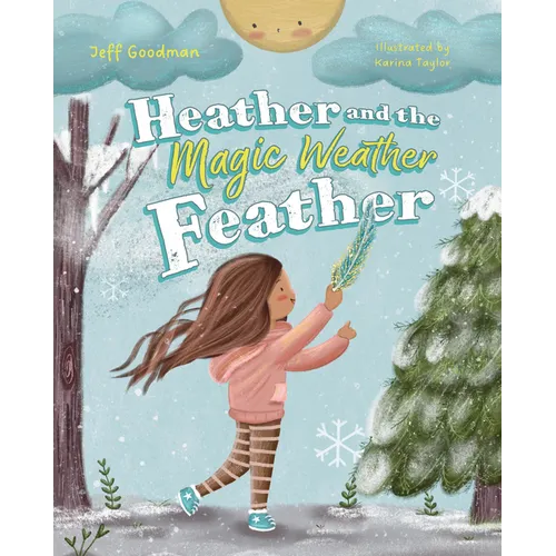 Heather and the Magic Weather Feather