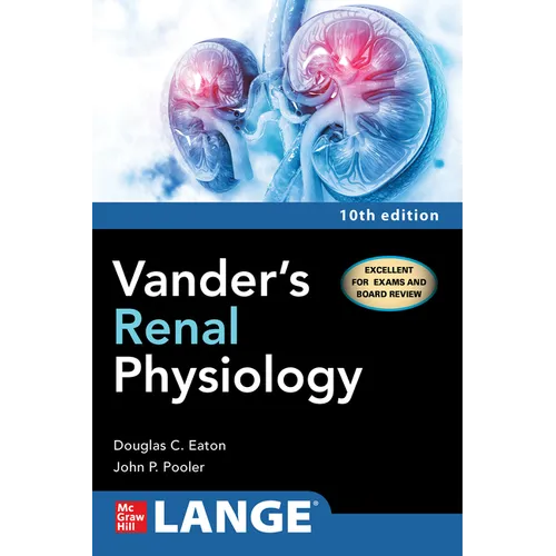Vander's Renal Physiology, Tenth Edition