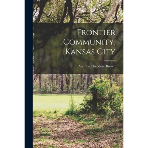 Frontier Community, Kansas City