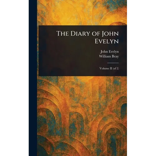 The Diary of John Evelyn
