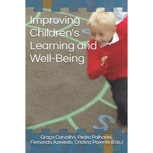Improving Children's Learning and Well-Being