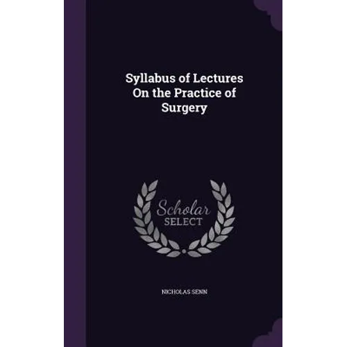 Syllabus of Lectures On the Practice of Surgery
