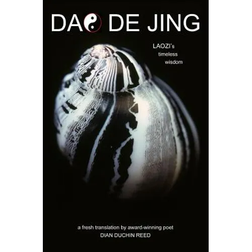 Dao De Jing: Laozi's Timeless Wisdom