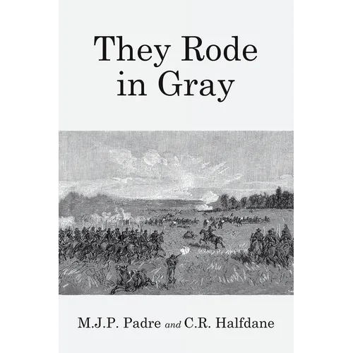They Rode in Gray
