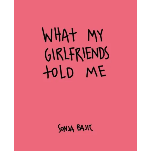 What My Girlfriends Told Me