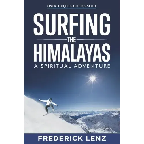 Surfing the Himalayas: A Spiritual Adventure
