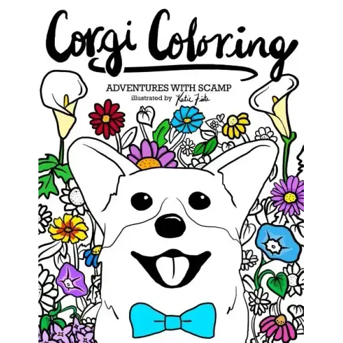 Corgi Coloring: Adventures with Scamp