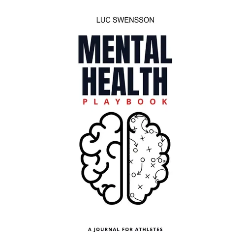 Mental Health Playbook - A Journal For Athletes