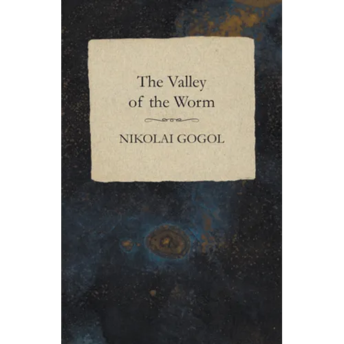 The Valley of the Worm