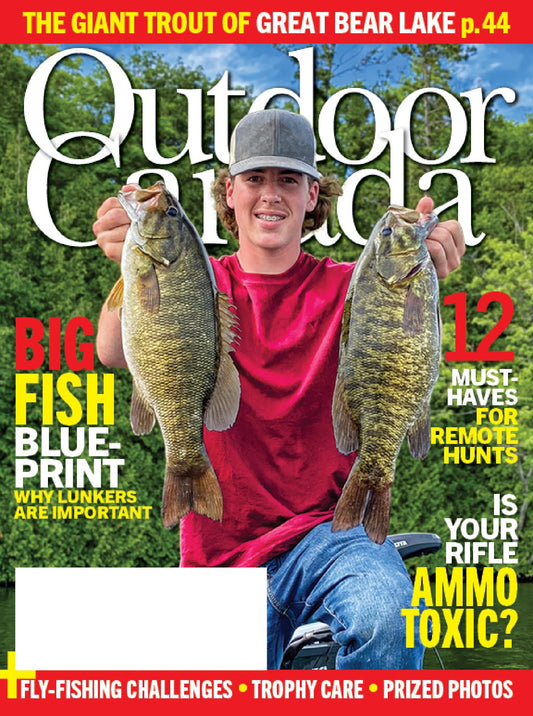 Outdoor Canada - Summer 2024: 12 Must-Haves For Remote Hunts, The Giant Trout Of Great Bear Lake, Big Fish Blue Print, Is Your Rifle Ammo Toxic, Fly-Fishing, Why Lunkers Are Important & More!