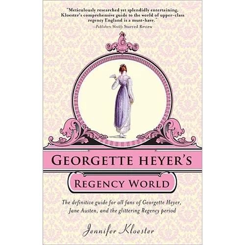 Georgette Heyer's Regency World