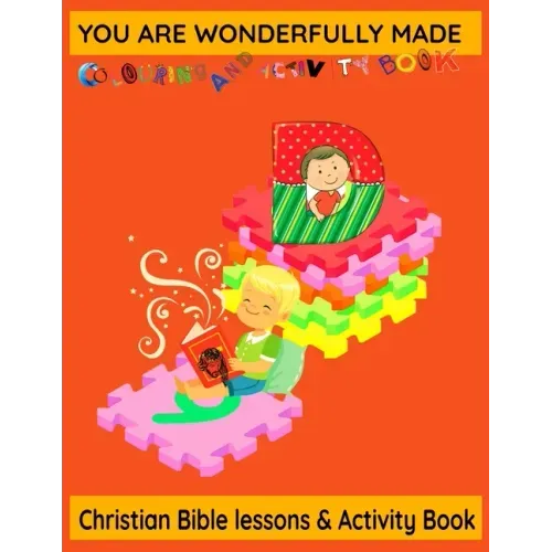 Christian Religious Bible Children kids ages 7-12 years olds educational teachings bible verse lessons colouring and activity book 100 pages: You are