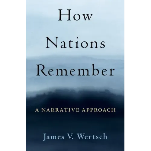 How Nations Remember: A Narrative Approach